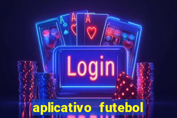 aplicativo futebol da hora 3.7